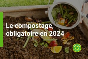 Le compostage devient obligatoire en 2024
