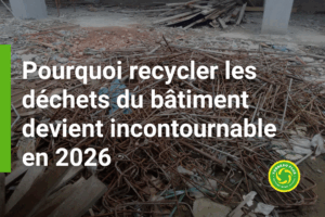 recycler déchets du batiment