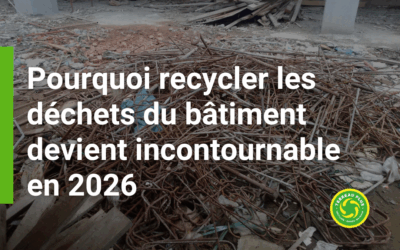 Pourquoi recycler les déchets du bâtiment devient incontournable en 2026